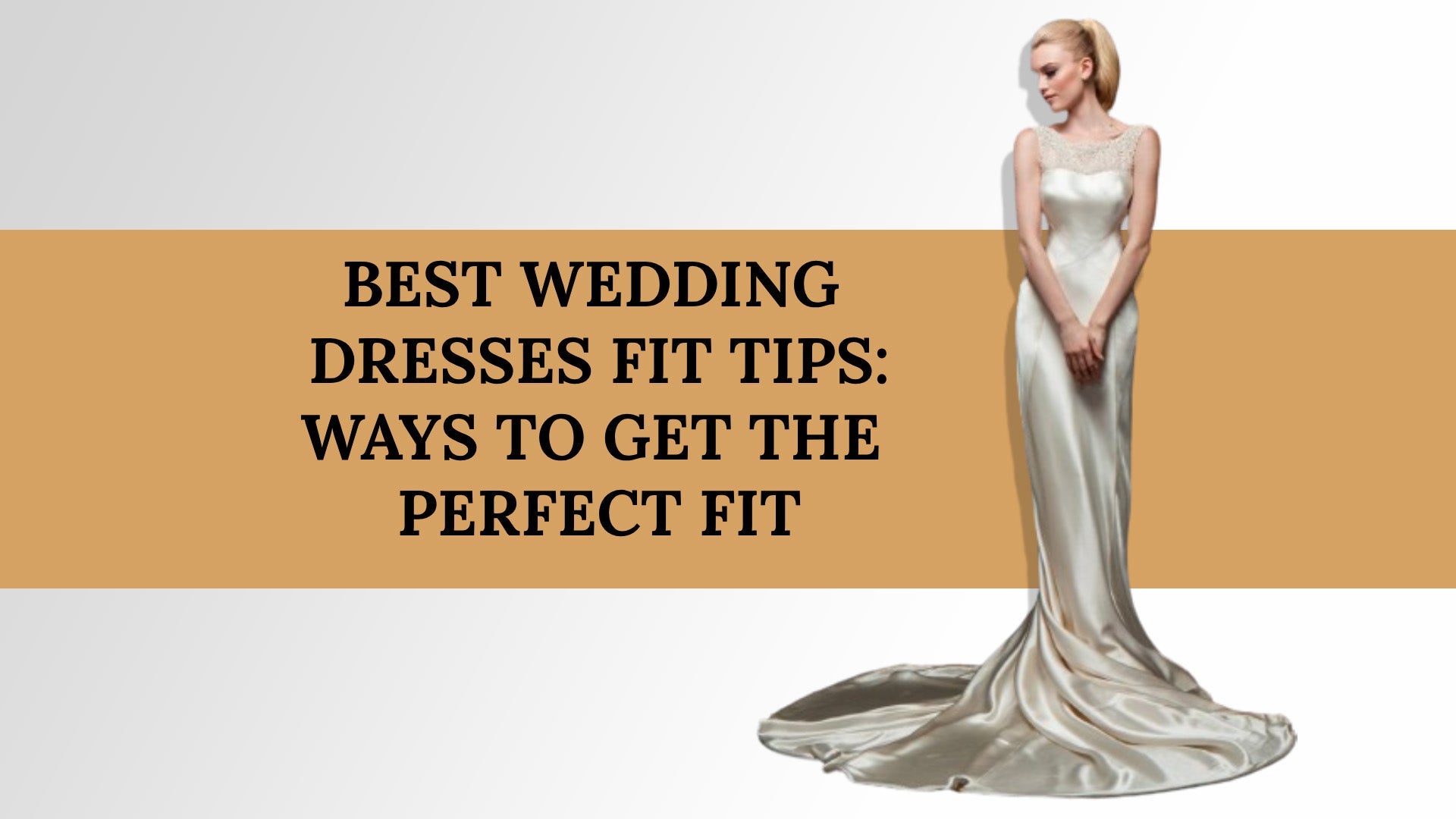 Best Wedding Dresses Fit Tips | Ways to Get the Perfect Fit | Tony Hamawy