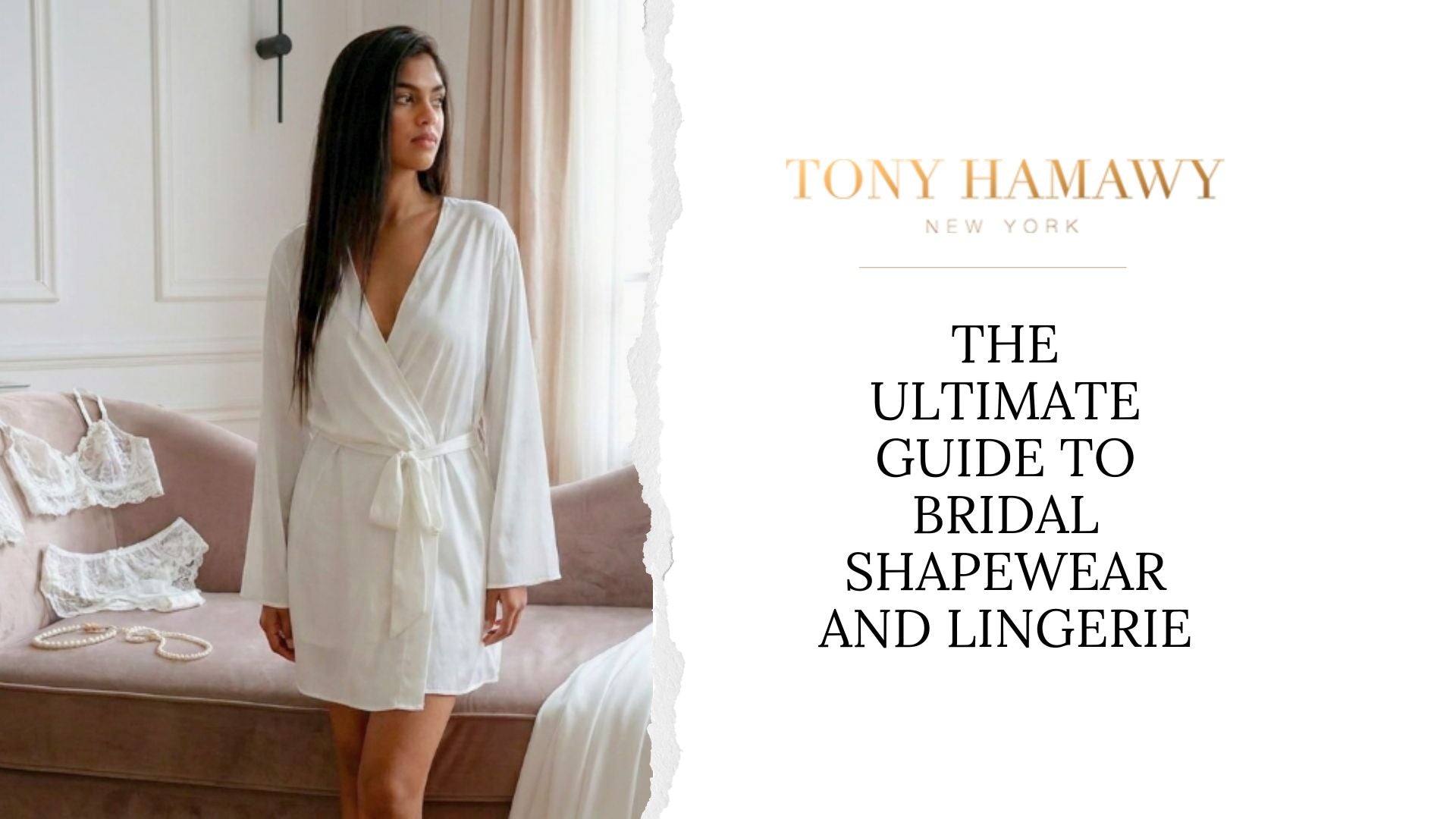 Bridal Shapewear and Lingerie - Tony Hamawy