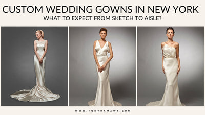 Custom Wedding Gowns in New York | Tony Hamawy